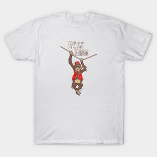 Not My Circus, Not My Monkeys T-Shirt